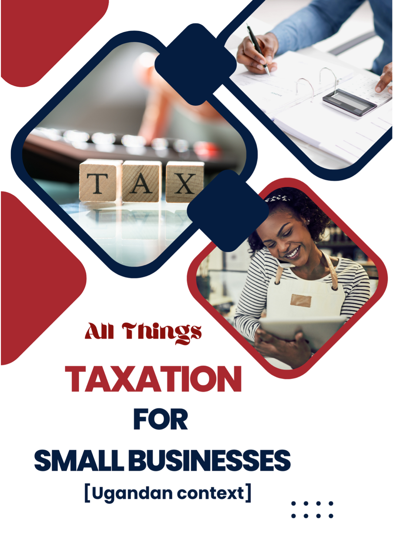 All Things Taxation for Small Businesses in Uganda
